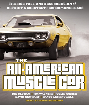 The All American Muscle Car by Joe Oldham and Others